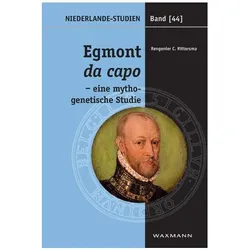 Egmont da capo - eine mythogenetische Studie, Fachbücher von Rengenier C. Rittersma