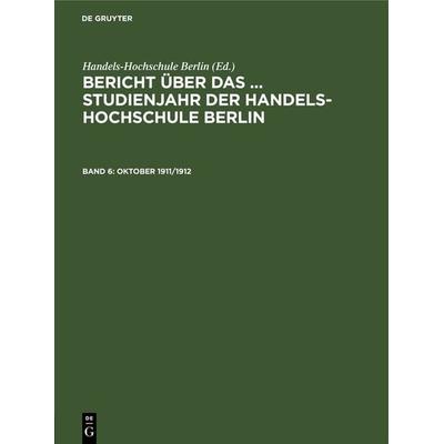 Oktober 1911/1912, Gebundene Ausgabe von , De Gruyter, 978-3-11-269463-3