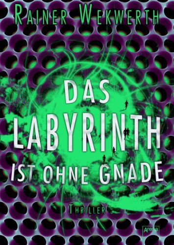 Rainer Wekwerth - Das Labyrinth ist ohne Gnade - Preis vom 13.10.2026 11:25:28 h