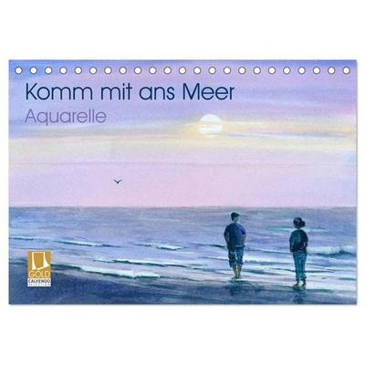 Komm mit ans Meer – Aquarelle (Tischkalender 2026 DIN A5 quer), CALVENDO Monatskalender