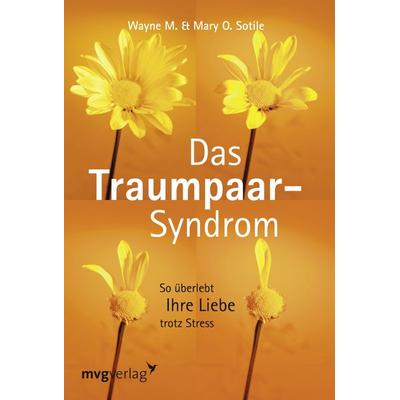 Das Traumpaar-Syndrom, Taschenbuch von Wayne Sotile, Mvg, 978-3-86882-391-2