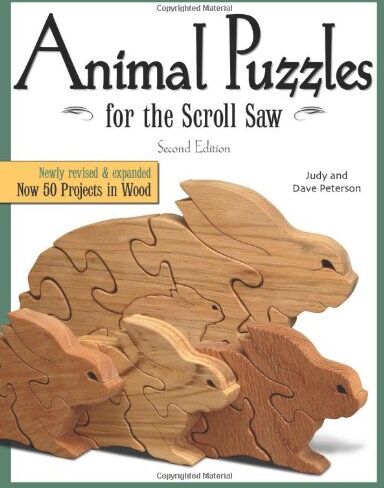 Judy Peterson - Animal Puzzles for the Scroll Saw (Scroll Saw Woodworking & Crafts Book) - Preis vom 09.10.2026 07:28:09 h