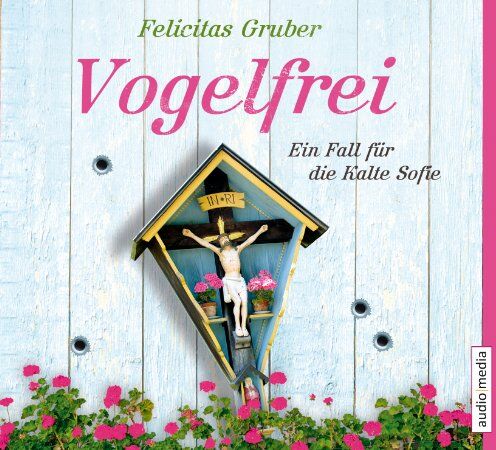 Felicitas Gruber - Vogelfrei: Ein Fall für die Kalte Sofie - Preis vom 09.10.2026 07:28:09 h