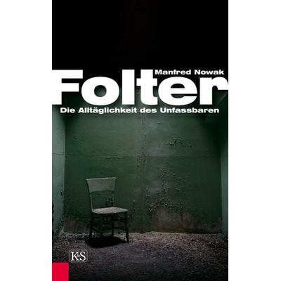 Folter, Gebundene Ausgabe von Manfred Nowak, Kremayr & Scheriau