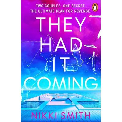 They Had It Coming, Taschenbuch von Nikki Smith, Penguin Books Ltd, 978-1-4059-7471-4