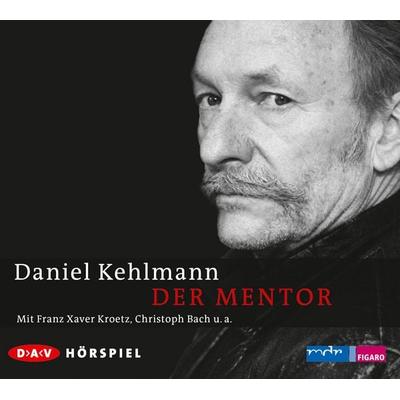 Der Mentor - Daniel Kehlmann, CD, 9783862315062