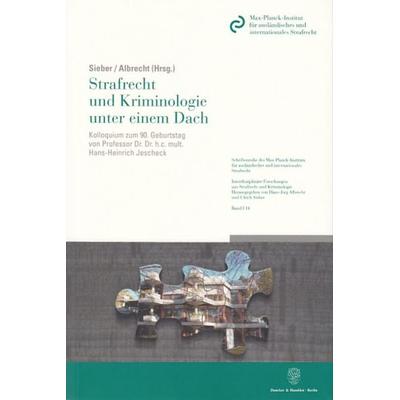 Strafrecht und Kriminologie unter einem Dach., Taschenbuch von Ulrich Sieber,Hans-Jörg Albrecht, Duncker & Humblot, 978-3-428-12219-6