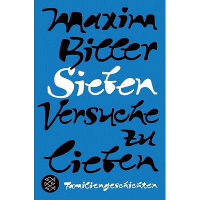 Sieben Versuche zu lieben, Taschenbuch von Maxim Biller, Fischer Taschenbuch Verlag, 978-3-596-70017-2