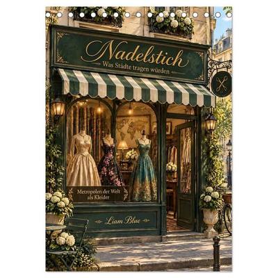 Nadelstich - Was Städte tragen würden (Tischkalender 2027 DIN A5 hoch), CALVENDO Monatskalender