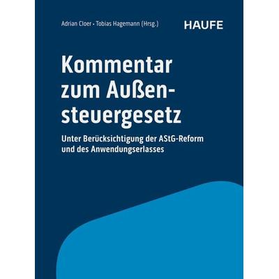 Kommentar zum Außensteuergesetz, Gebundene Ausgabe von , Haufe-Lexware, 978-3-648-17688-7