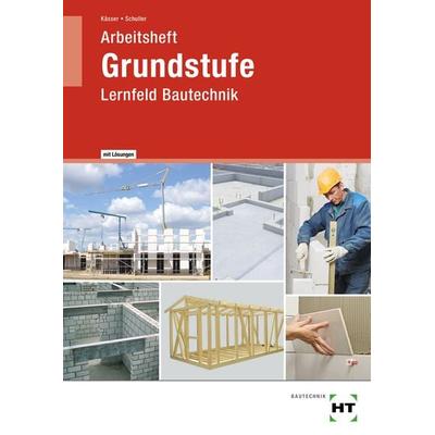 Grundstufe, Taschenbuch von Michael Kässer,Jens-Peter Schuller, Verlag Handwerk und Technik, 978-3-582-79803-9
