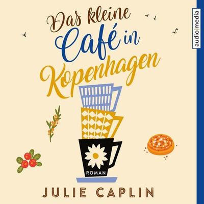 Das kleine Café in Kopenhagen - Julie Caplin, Audio, 9783956393884