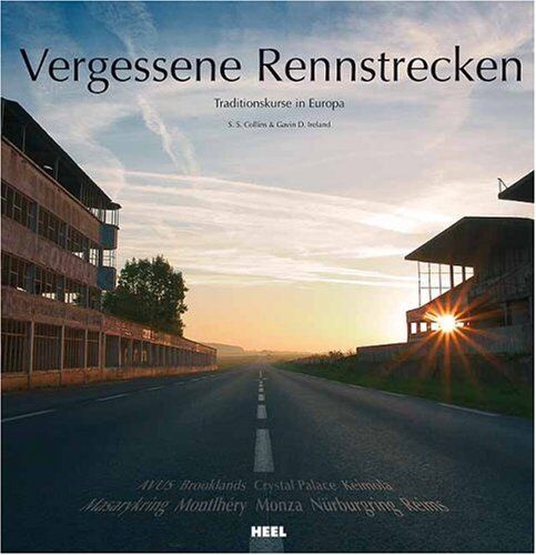 Collins, S S - Vergessene Rennstrecken: Traditionskurse in Europa - Preis vom 09.10.2026 07:28:09 h