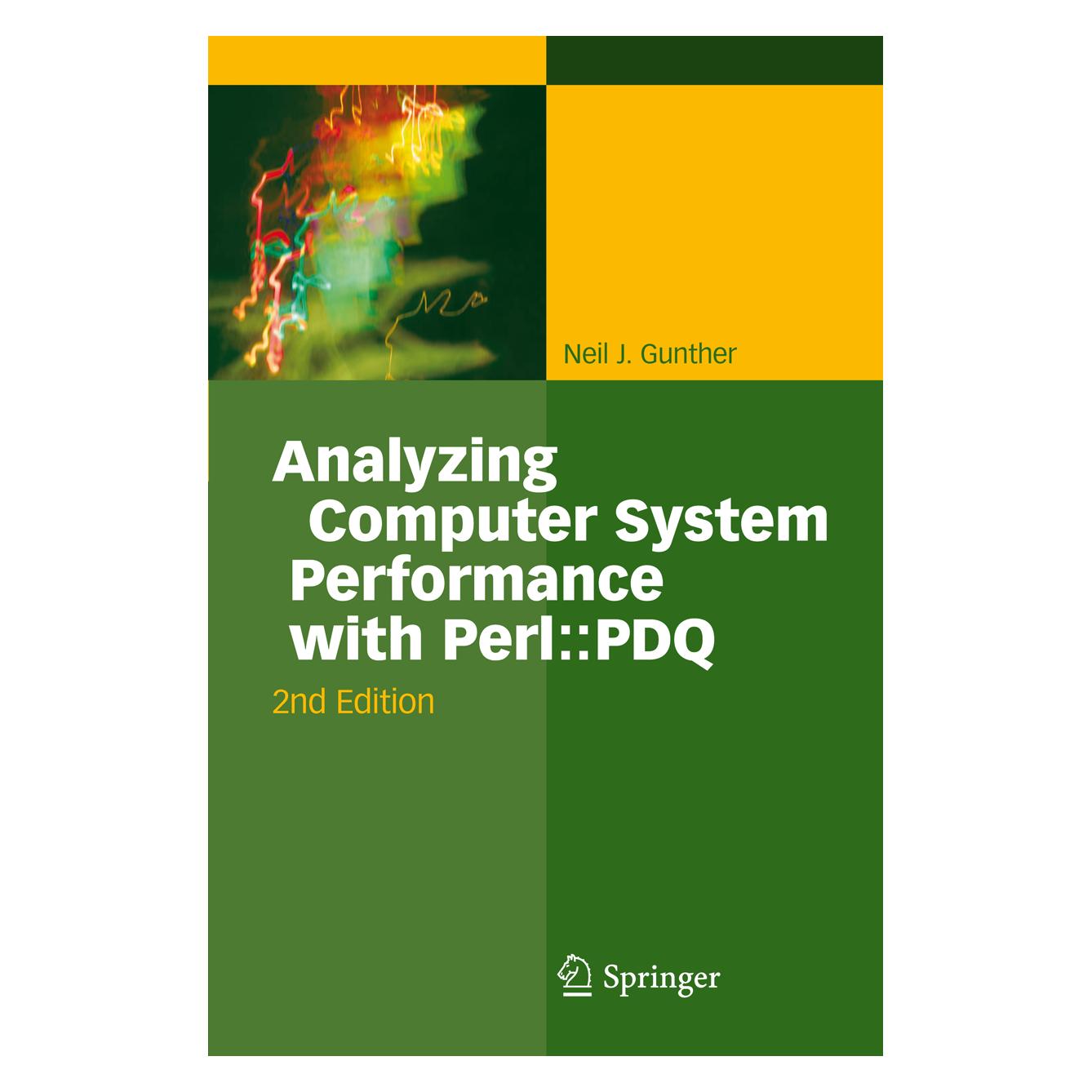 Springer Analyzing Computer System Performance with Perl::PDQ (Englisch, Softcover, Neil J Gunther) (55580059)