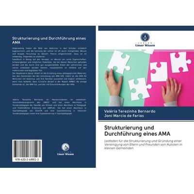 Strukturierung und Durchführung eines AMA, Taschenbuch von Valéria Terezinha Bernardo,Joni Marcio de Farias, BoD - Books on Demand, 978-620-2-68812-3
