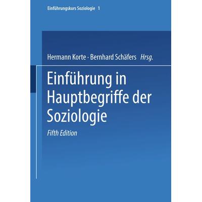Einführung in Hauptbegriffe der Soziologie, Taschenbuch von , VS Verlag für Sozialwissenschaften, 978-3-322-95027-7