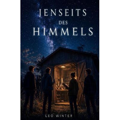 Jenseits des Himmels, Taschenbuch von Leo Winter, Epubli, 978-3-565-44600-1