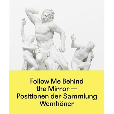 Follow Me Behind the Mirror, Gebundene Ausgabe von , Distanz Verlag, 978-3-95476-769-4