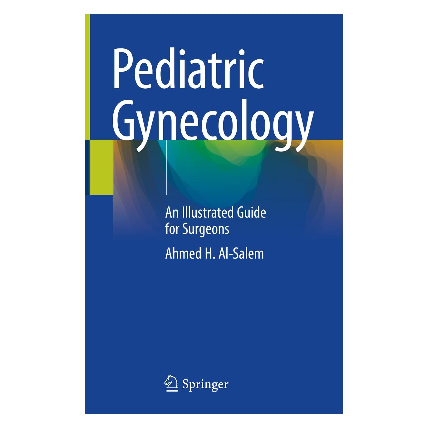 Springer Al-Salem:Pediatric Gynecology (Englisch, Hardcover, Ahmed H. Al-Salem) (9783030499839)