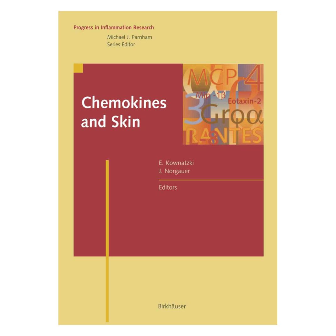 Birkhäuser Chemokines and Skin (Englisch, Softcover, Kownatzki, Norgauer) (55527796)