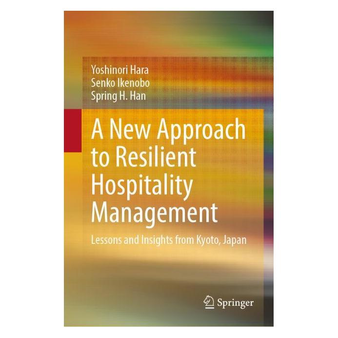 Springer A New Approach to Resilient Hospitality Management (Englisch, Hardcover, Senko Ikenobo, Spring H Han, Yoshinori Hara) (61518634)
