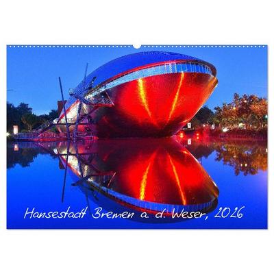 Kalender Hansestadt Bremen a. d. Weser, 2026 (Wandkalender 2026 DIN A2 quer), CALVENDO Monatskalender