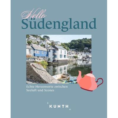 KUNTH Hello Südengland, Gebundene Ausgabe von Christa Pöppelmann, Kunth Verlag, 978-3-96965-281-7