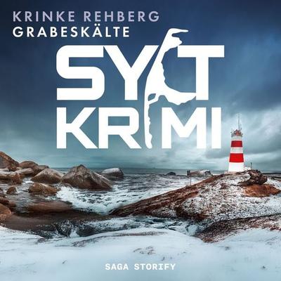 SYLTKRIMI Grabeskälte - Küstenkrimi: Nordseekrimi - Krinke Rehberg, Audio, 9788727247847