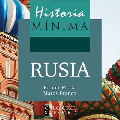 HISTORIA MÍNIMA DE RUSIA - Rainer María Matos Franco, Audio, 9789179412708