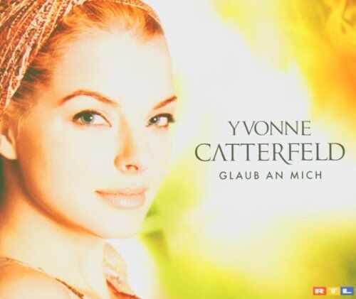 Yvonne Catterfeld - Glaub An Mich - Preis vom 10.10.2026 11:48:34 h