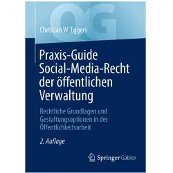 Praxis-Guide Social-Media-Recht der öffentlichen Verwaltung, Fachbücher von Christian W. Eggers, Christian W Eggers