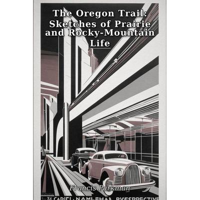 The Oregon Trail, Taschenbuch von Francis Parkman, Davids