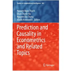 Prediction and Causality in Econometrics and Related Topics, Fachbücher von Doan Thanh Ha, Vladik Kreinovich, Nguyen Duc Trung, Nguyen Ngoc Thach, Nguyen, Doan, Thanh Ha, Duc Trung