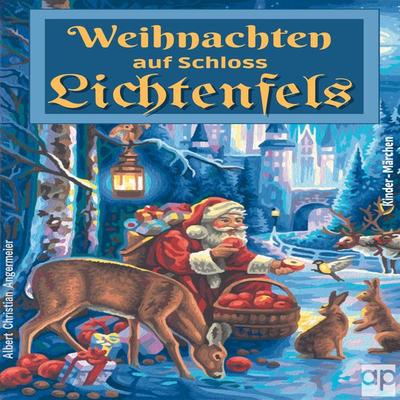 Weihnachten auf Schloss Lichtenfels - Albert Christian Angermeier, Audio, 9783987471124