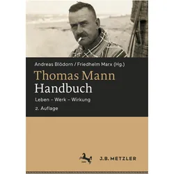 Thomas Mann-Handbuch, Fachbücher von Friedhelm Marx, Andreas Blödorn