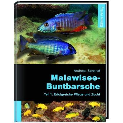 Malawisee-Buntbarsche, Gebundene Ausgabe von Andreas Spreinat, Dähne Verlag, 978-3-935175-10-4
