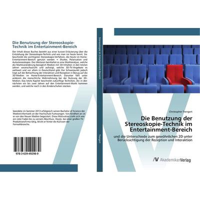 Die Benutzung der Stereoskopie-Technik im Entertainment-Bereich, Taschenbuch von Christopher Trengert, AV Akademikerverlag, 978-3-639-49298-9