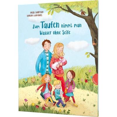 Zum Taufen nimmt man Wasser ohne Seife, Gebundene Ausgabe von Ursel Scheffler, Gabriel in der Thienemann-Esslinger Verlag GmbH, 978-3-522-30528-0