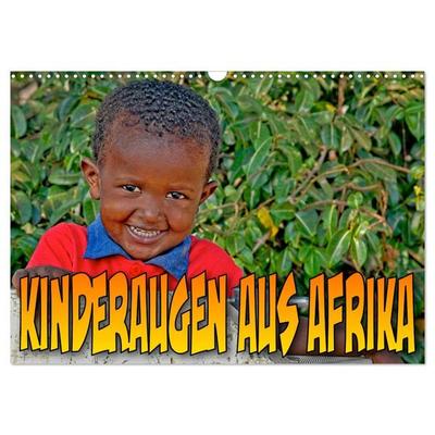 Kinderaugen aus Afrika (Wandkalender 2027 DIN A3 quer), CALVENDO Monatskalender