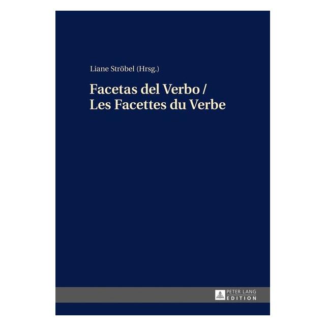Peter Lang Facetas del Verbo / Les Facettes du Ver (Spanisch, Hardcover) (67838109)