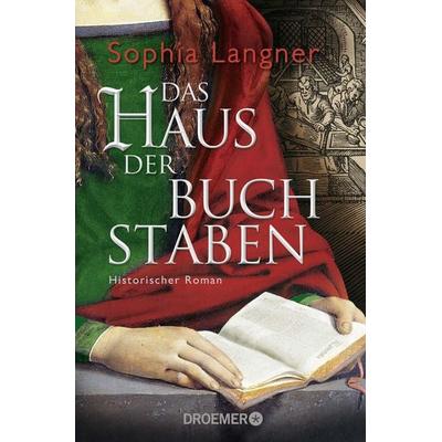 Das Haus der Buchstaben, Taschenbuch von Sophia Langner, Droemer Taschenbuch