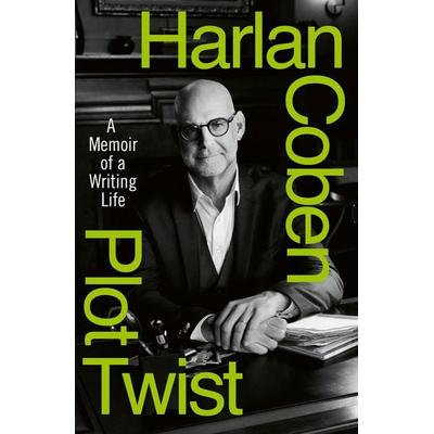 Plot Twist, Gebundene Ausgabe von Harlan Coben, Vermilion, 978-1-5299-9834-4