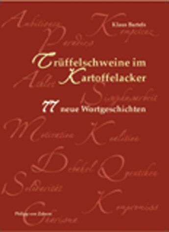 Klaus Bartels - Trüffelschweine im Kartoffelacker. 77 neue Wortgeschichten - Preis vom 07.10.2026 11:45:10 h