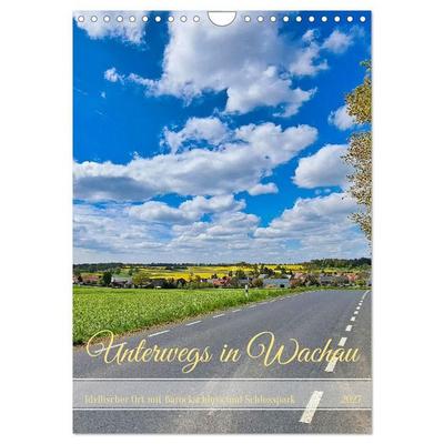 Unterwegs in Wachau (Wandkalender 2027 DIN A4 hoch), CALVENDO Monatskalender