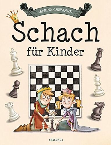 Sabrina Chevannes - Schach für Kinder - Preis vom 01.10.2026 17:08:56 h