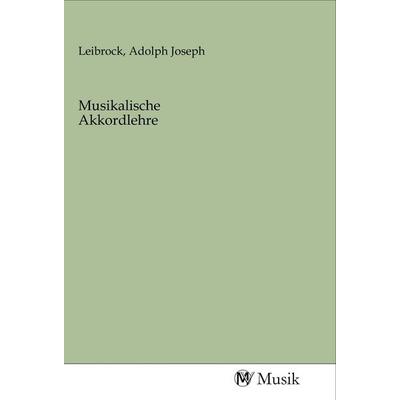 Musikalische Akkordlehre, Taschenbuch von , MV-Musik, 978-3-96877-223-3