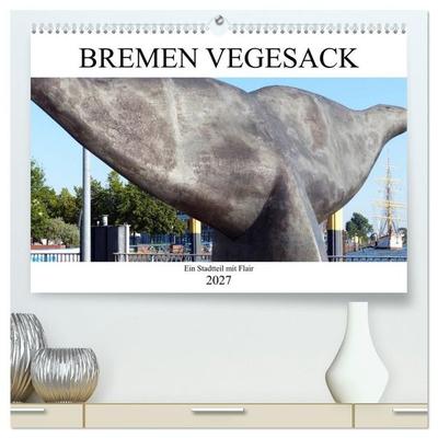 Bremen Vegesack - Ein Stadtteil mit Flair (hochwertiger Premium Wandkalender 2027 DIN A2 quer), Kunstdruck in Hochglanz