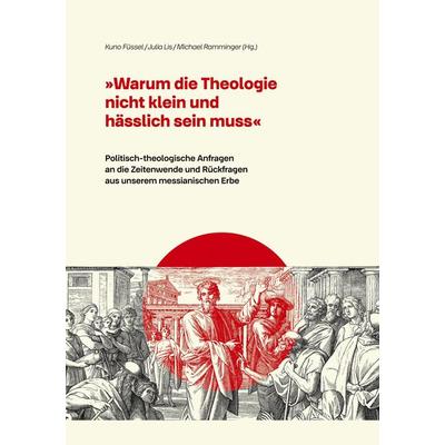 Warum die Theologie nicht klein und hässlich sein muss, Taschenbuch von , Edition ITP-Kompass, 978-3-910882-00-3