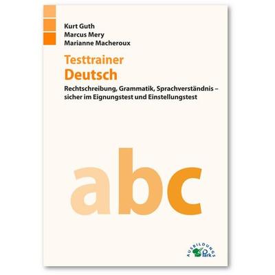 Testtrainer Deutsch, Paperback von Kurt Guth,Marcus Mery,Marianne Macheroux, Ausbildungspark
