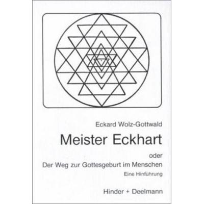 Meister Eckhart, Taschenbuch von Eckard Wolz-Gottwald, Hinder + Deelmann, 978-3-87348-159-6